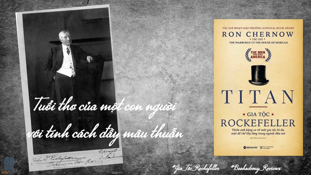 Tiểu Sử John D. Rockefeller: Tuổi Thơ Của Một Con Người Với Tính Cách Đầy Mâu Thuẫn