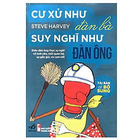 Cư Xử Như Đàn Bà Suy Nghĩ Như Đàn Ông -  Steve Harvey