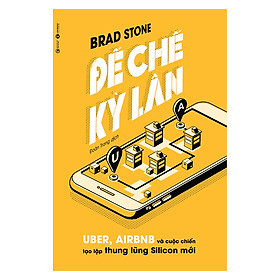 Đế Chế Kỳ Lân - Brad Stone