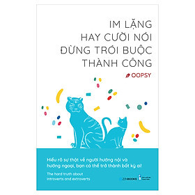 Im Lặng Hay Cười Nói Đừng Trói Buộc Thành Công - Oopsy