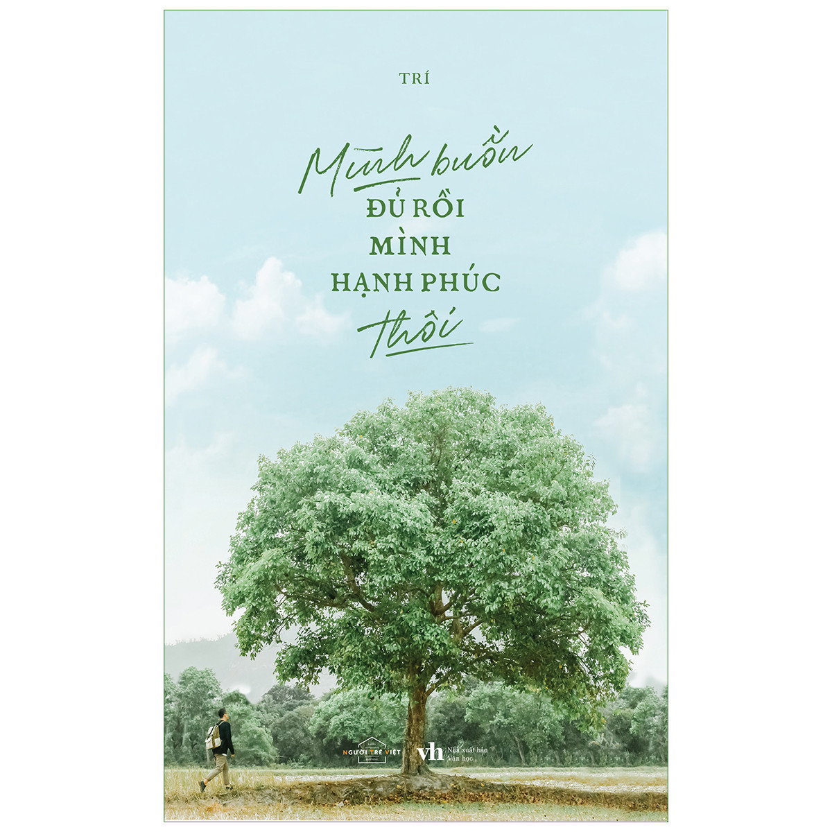 Mình Buồn Đủ Rồi Mình Hạnh Phúc Thôi