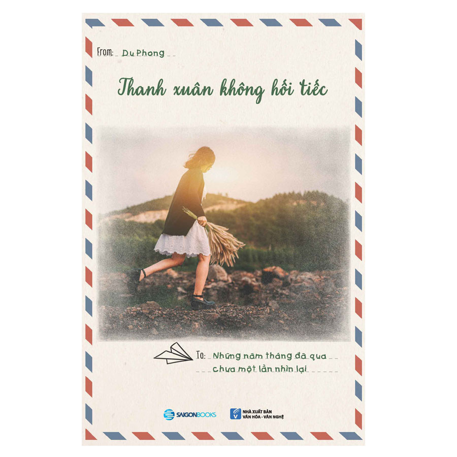 Thanh Xuân Không Hối Tiếc - Du Phong