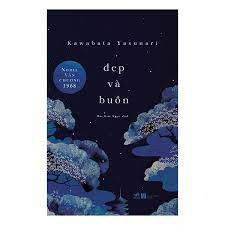Đẹp Và Buồn - Kawabata Yasunari