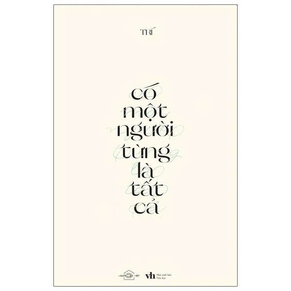 Có Một Người Từng Là Tất Cả