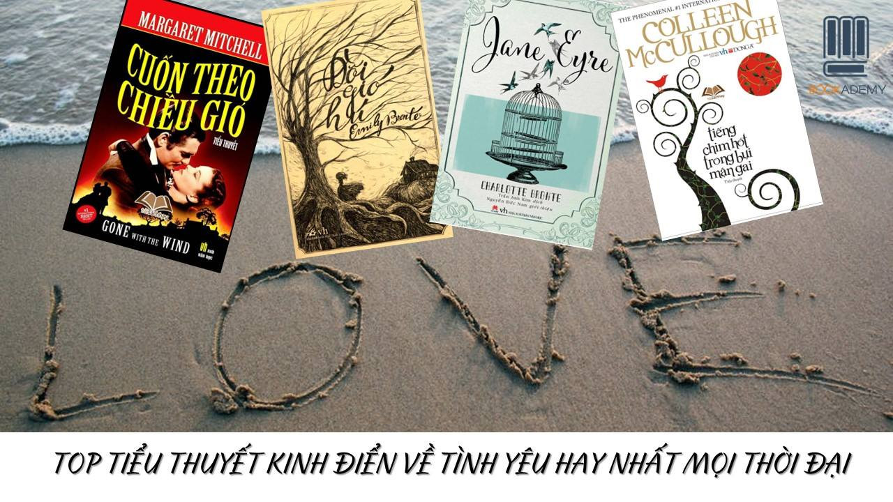 Top Tiểu Thuyết Tình Yêu Kinh Điển Vượt Thời Gian